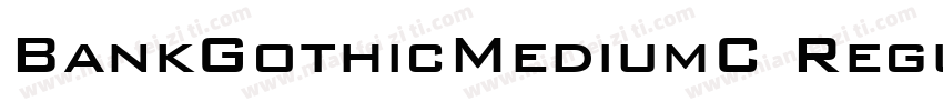 BankGothicMediumC Regular字体转换